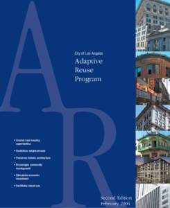 Construction / Adaptive reuse / Downtown Los Angeles / Loft / Redevelopment / Zoning / Mixed-use development / Urban studies and planning / Real estate / Architecture