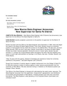 For immediate release: May 4, 2005 For more information, contact: Karin Stangl, Office of the State Engineer[removed]Maureen Haney, Office of the State Engineer