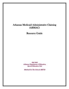 Arkansas Medicaid Administrative Claiming (ARMAC)