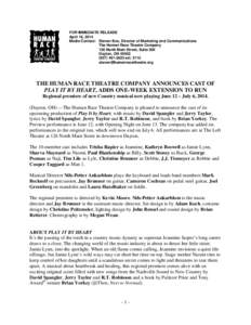 FOR IMMEDIATE RELEASE April 16, 2014 Media Contact: Steven Box, Director of Marketing and Communications The Human Race Theatre Company 126 North Main Street, Suite 300 Dayton, OH 45402