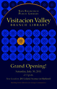 San Francisco P u b l i c L i b r a ry Visitacion Valley B RANCH LIBRARY