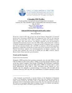 Columbia FDI Profiles Country profiles of inward and outward foreign direct investment issued by the Vale Columbia Center on Sustainable International Investment May 10, 2013 Editor-in-Chief: Karl P. Sauvant Editor: Padm