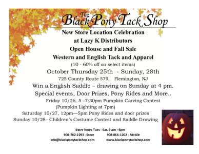 Black Pony Tack Shop The New Store Location Celebration at Lazy K Distributors Open House and Fall Sale