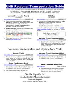 UNH Regional Transportation Guide Printed[removed] – Schedules and Services change frequently – Be sure to call your carrier for latest information! Portland, Freeport, Boston and Logan Airport Amtrak Downeaster (Train