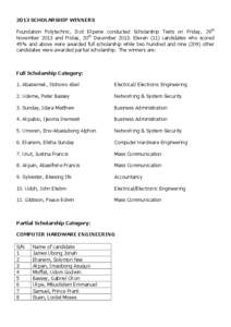 2013 SCHOLARSHIP WINNERS Foundation Polytechnic, Ikot Ekpene conducted Scholarship Tests on Friday, 29th November 2013 and Friday, 20th December[removed]Eleven (11) candidates who scored 45% and above were awarded full sch