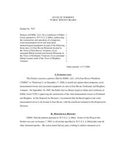 STATE OF VERMONT PUBLIC SERVICE BOARD Docket No[removed]Petition of EMDC, LLC for a Certificate of Public Good, pursuant to 30 V.S.A. § 248(j), authorizing