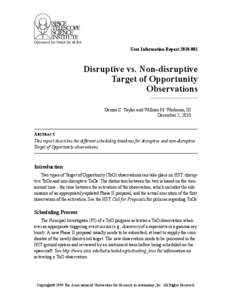 User Information Report[removed]Disruptive vs. Non-disruptive Target of Opportunity Observations Denise C. Taylor and William M. Workman, III