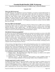 Essential Health Benefits (EHB) Workgroup Final Recommendations Summary for EHBs in the Commercial Market September 2012 What is the EHB Workgroup? The EHB Workgroup was established by Governor Kitzhaber to recommend ess