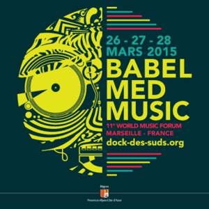 Babel, ou la musique ensemble Babel Med Music, qui fête sa 11ème édition, ambitionne de contredire le mythe de la tour de Babel. Cette belle manifestation parie en effet que les peuples, les langues, les cultures, pe