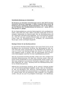 Vereinfachte Sanierung von Unternehmen Die Konkurse von Schweizer Unternehmungen sind im Jahre 2013 auf einen historischen Höchstwert angestiegen. In diesen turbulenten Zeiten kommt die Einführung eines vereinfachten S