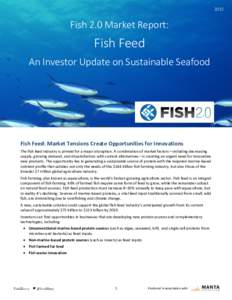 2015  Fish 2.0 Market Report: Fish Feed An Investor Update on Sustainable Seafood