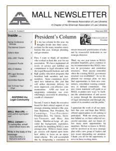 MALL NEWSLETTER Minnesota Association of Law Libraries A Chapter of the American Association of Law Libraries Volume 26, Number 6  May/June 2000