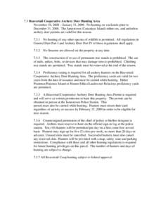 7.3 Beavertail Cooperative Archery Deer Hunting Area November 10, 2008 – January 31, 2009. No hunting on weekends prior to December 31, 2008. The Jamestown (Conanicut Island) either sex, and antlerless archery deer per