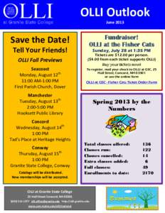 OLLI Outlook June 2013 Save the Date! Tell Your Friends! OLLI Fall Previews