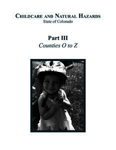ChildCare and natural hazards State of Colorado Part III Counties O to Z