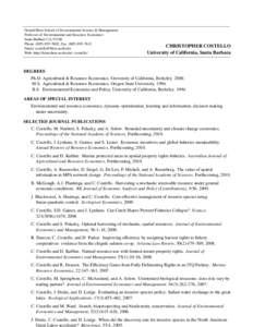 Donald Bren School of Environmental Science & Management Professor of Environmental and Resource Economics Santa Barbara CA, 93106 Phone: ([removed], Fax: ([removed]Email: [removed] Web: http://fies