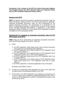 Procedures to file a request to the SPTO for Patent Prosecution Highway Pilot Program between the SPTO (Spanish Patent and Trademark Office) and the CIPO (Canadian Intellectual Property Office) Request to the SPTO [0001]