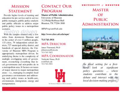 Mission Statement Provide higher levels of training and education for pre-service and in-service public managers, public policy analysts