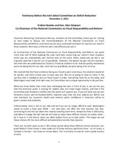 Economy of the United States / Fiscal policy / Presidency of Barack Obama / Healthcare reform in the United States / Presidency of George W. Bush / United States federal budget / Government budget deficit / United States Congress Joint Select Committee on Deficit Reduction / Bush tax cuts / Government / Economic policy / 112th United States Congress