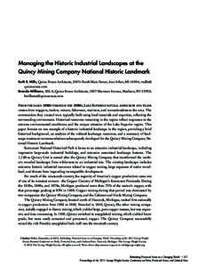 Managing the Historic Industrial Landscapes at the Quincy Mining Company National Historic Landmark Ruth E. Mills, Quinn Evans Architects, 219½ North Main Street, Ann Arbor, MI 48104; rmills@ quinnevans.com Brenda Willi