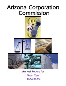 Arizona Corporation Commission Annual Report for Fiscal Year[removed]