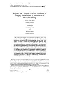 Organizational Behavior and Human Decision Processes Vol. 84, No. 2, March, pp. 226–253, 2001 doi:obhd, available online at http://www.idealibrary.com on Beyond the Obvious: Chronic Vividness of Image
