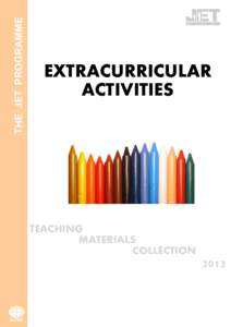 THE JET PROGRAMME  EXTRACURRICULAR ACTIVITIES  TEACHING