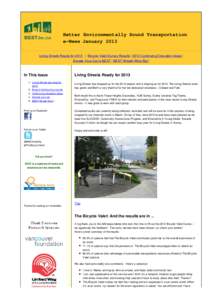 Better Environmentally Sound Transportation e-News January 2013 Living Streets Ready for 2013 | Bicycle Valet Survey Results | 2013 Continuing Education Ideas | Donate Your Car to BEST | BEST Wreath Wins Big |  In This I