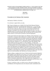 REVIEW PANEL ESTABLISHED UNDER ARTICLE 17 AND ANNEX II OF THE CONVENTION ON THE CONSERVATION AND MANAGEMENT OF HIGH SEAS FISHERIES RESOURCES IN THE SOUTH PACIFIC OCEAN (OBJECTION OF THE RUSSIAN FEDERATION TO CMM[removed]HE