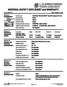 L. M. SCOFIELD COMPANY 6533 BANDING BLVD. LOS ANGELS, CALIFORNIASCOFIELD RD. DOUGLASVILLE, GEORGIAMATERIAL SAFETY DATA SHEET and WARRANTY Date: October 1, 2012