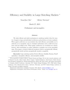 Efficiency and Stability in Large Matching Markets We are grateful to Ludovic Lelièvre, Charles Maurin and Xingye Wu for their research assistance, and to Eduardo Azevedo, Julien Combe, Olivier Compte, Tadashi Hashimoto