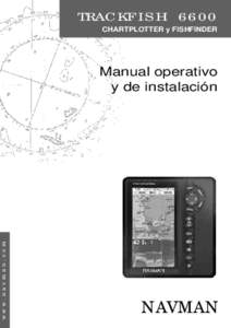 www.navman.com  TRACKF I S H 6600 CHARTPLOTTER y FISHFINDER  Manual operativo