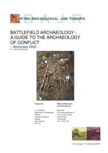 BATTLEFIELD ARCHAEOLOGY A GUIDE TO THE ARCHAEOLOGY OF CONFLICT :: November 2005 ::