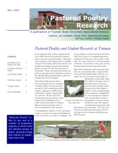 May 1, 2003  Pastured Poultry Research A publication of Truman State University Agricultural Science Authors: Joy Chisholm, David Trott, Catherine Zivnuska,