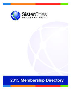 SCI_Member Dir 2013 karen_Layout[removed]:31 PM Page 3  SisterCities I N T E R N A T I O N A L[removed]Membership Directory