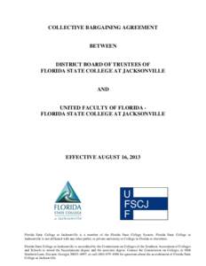 COLLECTIVE BARGAINING AGREEMENT  BETWEEN DISTRICT BOARD OF TRUSTEES OF FLORIDA STATE COLLEGE AT JACKSONVILLE