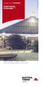 Austria Trend comfort  eventhotel pyramide ****  Alles unter einem Dach.
