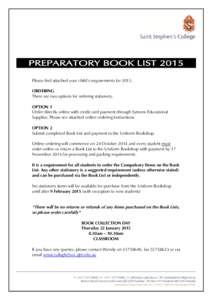 PREPARATORY BOOK LIST 2015 Please find attached your child’s requirements forORDERING There are two options for ordering stationery. OPTION 1 Order directly online with credit card payment through Symons Educati