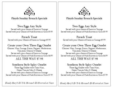 Floyds Sunday Brunch Specials  Floyds Sunday Brunch Specials Two Eggs Any Style