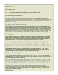 December 10, 2013 Federal Reserve Banks RE: Comments on Payment System Improvement - Public Consultation Paper