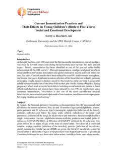 Current Immunization Practices and Their Effects on Young Children’s (Birth to Five Years) Social and Emotional Development SCOTT A. HALPERIN, MD Dalhousie University and the IWK Health Centre, CANADA (Published online