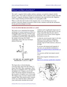 USING THE GLOBAL POSITIONING SYSTEM  APPENDIX C—WHAT IS DECLINATION? WHAT IS DECLINATION? The earth’s magnetic field is neither uniform, stationary, nor perfectly aligned with the