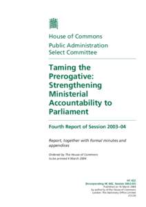 House of Commons Public Administration Select Committee Taming the Prerogative: