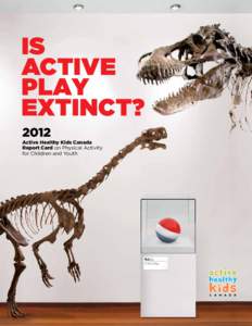 IS ACTIVE PLAY EXTINCT? 2012