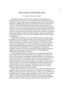 1  The Customs of the Noble Ones The Story of a Thai Forest Tradition Throughout its history, Buddhism has worked as a civilizing force. Its teachings on karma, for instance—the principle that all intentional actions h