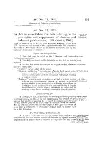 Act No. 12, 1901. An Act to consolidate the Acts relating to the prevention and suppression of obscene and indecent publications. [4:th October, [removed]B