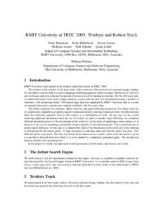 RMIT University at TREC 2005: Terabyte and Robust Track Yaniv Bernstein Bodo Billerbeck Steven Garcia Nicholas Lester Falk Scholer Justin Zobel School of Computer Science and Information Technology RMIT University, GPO B