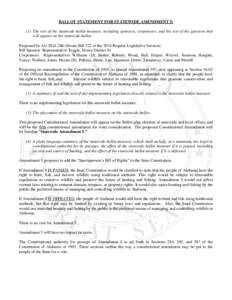 BALLOT STATEMENT FOR STATEWIDE AMENDMENT 5: (1) The text of the statewide ballot measure, including sponsors, cosponsors, and the text of the question that will appear on the statewide ballot: Proposed by Act[removed]H