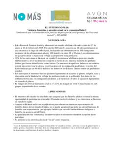 EL ESTUDIO NO MÁS: Violencia doméstica y agresión sexual en la comunidad latin@ Comisionado por la Fundación Avon para las Mujeres para Casa Esperanza: Red Nacional Latin@1 y NO MORE METODOLOGÍA • Lake Research Pa