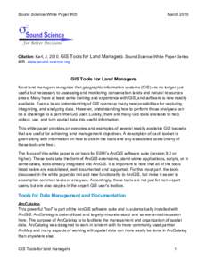 Sound Science White Paper #05  March 2010 Citation: Karl, J[removed]GIS Tools for Land Managers. Sound Science White Paper Series #05. www.sound-science.org.